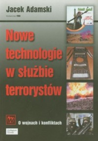 Nowe technologie w służbie terrorystów. - okładka książki
