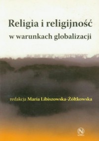 Religia i religijność w warunkach - okładka książki