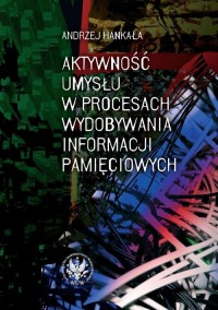 Aktywność umysłu w procesach wydobywania - okłakda ebooka