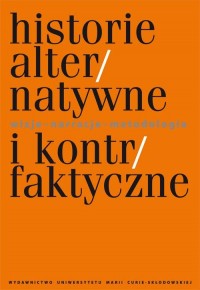 Historie alternatywne i kontrfaktyczne.. - okłakda ebooka