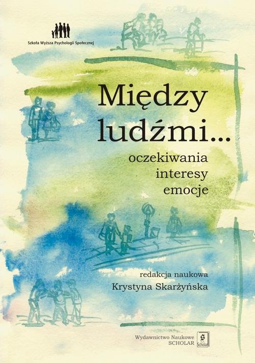Między ludźmi... Oczekiwania, interesy, - okłakda ebooka