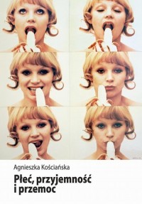 Płeć, przyjemność i przemoc. Kształtowanie - okłakda ebooka