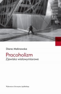 Pracoholizm. Zjawisko wielowymiarowe - okłakda ebooka