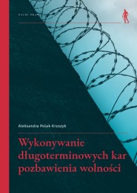 Wykonywanie długoterminowych kar - okładka książki