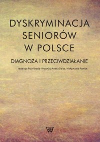 Dyskryminacja seniorów w Polsce. - okłakda ebooka