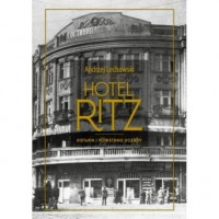 Hotel Ritz. Historia i powstanie - okładka książki