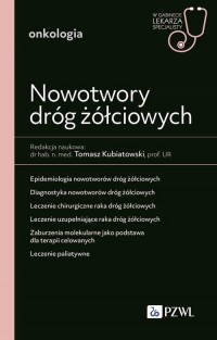 Nowotwory dróg żółciowych. W gabinecie - okładka książki