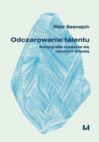 Odczarowanie talentu. Socjografia - okłakda ebooka