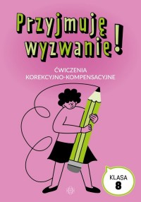 Przyjmuję wyzwanie! Klasa 8. Ćwiczenia - okładka książki
