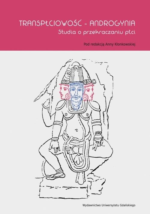 Transpłciowość - Androgynia. Studia - okłakda ebooka