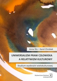Uniwersalizm praw człowieka a relatywizm - okładka książki