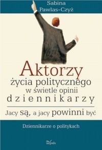 Aktorzy życia politycznego w świecie - okłakda ebooka