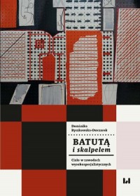 Batutą i skalpelem. Ciało w zawodach - okłakda ebooka