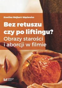 Bez retuszu czy po liftingu? Obrazy - okłakda ebooka