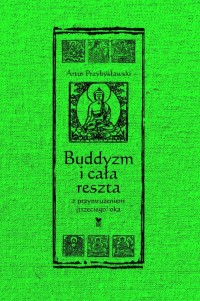 Buddyzm i cała reszta z przymrużeniem - okładka książki