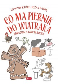 Co ma piernik do wiatraka - okładka książki