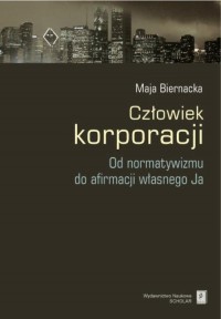 Człowiek korporacji. Od normatywizmu - okłakda ebooka