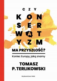 Czy konserwatyzm ma przyszłość? - okłakda ebooka