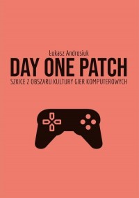 Day One Patch. Szkice z obszaru - okłakda ebooka