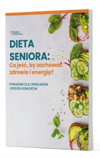 Dieta Seniora: Co jeść, by zachować - okładka książki