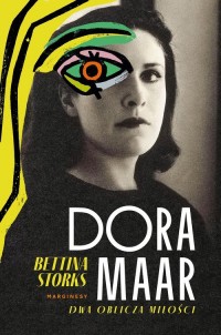 Dora Maar. Dwa oblicza miłości - okładka książki