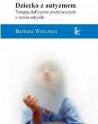 Dziecko z autyzmem. Terapia deficytów - okładka książki