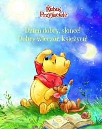 Dzień dobry, Słońce! Dobry wieczór, - okładka książki