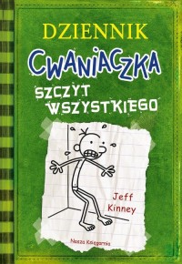 Dziennik cwaniaczka 3. Szczyt wszystkiego - okładka książki