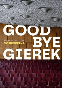Goodbye Gierek - okładka książki