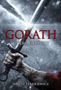 Gorath Uderz pierwszy - okładka książki