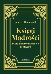 Księgi mądrości. Fundamenty szczęśćia - okładka książki