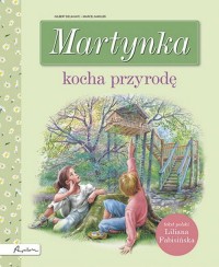 Martynka kocha przyrodę - okładka książki