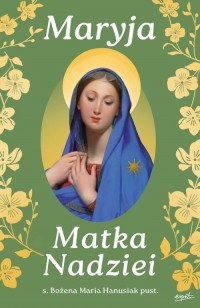 Maryja Matka Nadziei. Rozważania - okładka książki