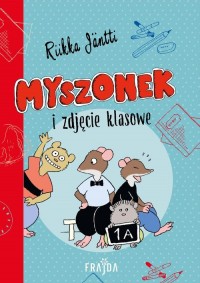 Myszonek i zdjęcie klasowe - okładka książki