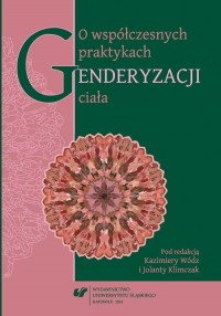 O współczesnych praktykach genderyzacji - okłakda ebooka