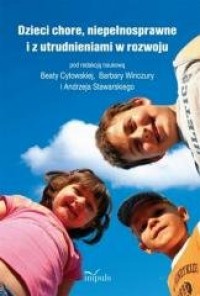 Dzieci chore, niepełnosprawne i - okładka książki