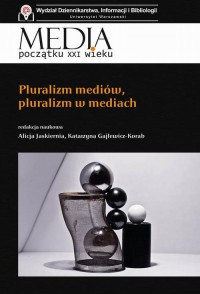 Pluralizm mediów, pluralizm w mediach - okłakda ebooka