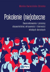 Pokolenie (nie)obecne. Uwarunkowania - okłakda ebooka