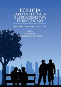 Policja jako instytucja bezpieczeństwa - okłakda ebooka