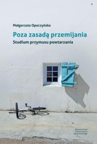 Poza zasadą przemijania. Studium - okładka książki