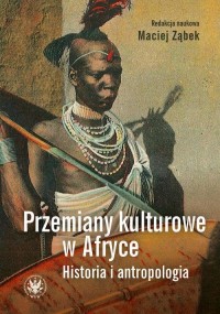 Przemiany kulturowe w Afryce. Historia - okłakda ebooka