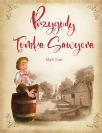 Przygody Tomka Sawyera - okładka książki
