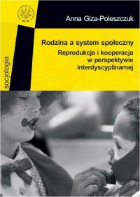 Rodzina a system społeczny. Reprodukcja - okłakda ebooka