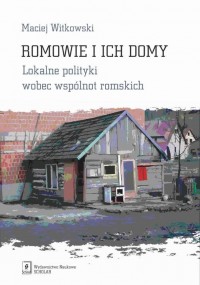 Romowie i ich domy. Lokalne polityki - okłakda ebooka