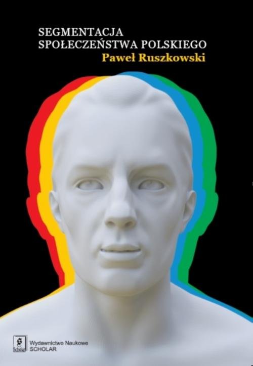 Segmentacja społeczeństwa polskiego - okłakda ebooka