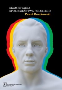 Segmentacja społeczeństwa polskiego - okłakda ebooka