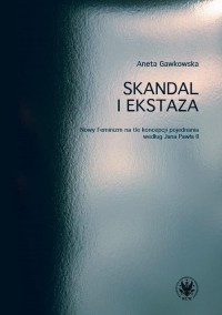 Skandal i ekstaza. Nowy Feminizm - okłakda ebooka