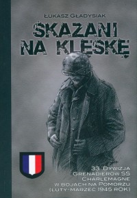 Skazani na klęskę. 33. Dywizja - okładka książki