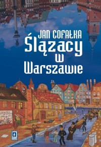 Ślązacy w Warszawie - okłakda ebooka