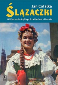 Ślązaczki. Od Kopciuszka śląskiego - okłakda ebooka